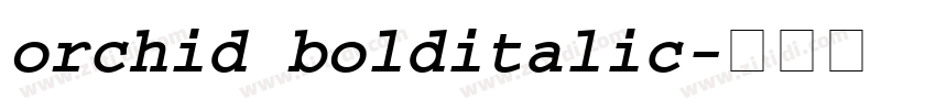 orchid bolditalic字体转换
